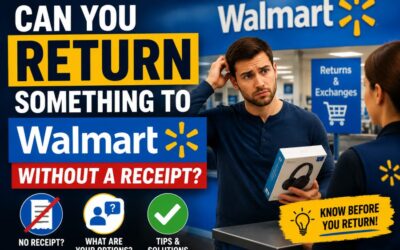 Can You Return Something to Walmart Without a Receipt? Current Policy Explained